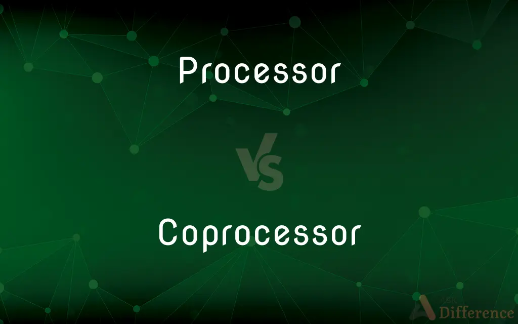 Processor vs. Coprocessor — What's the Difference?