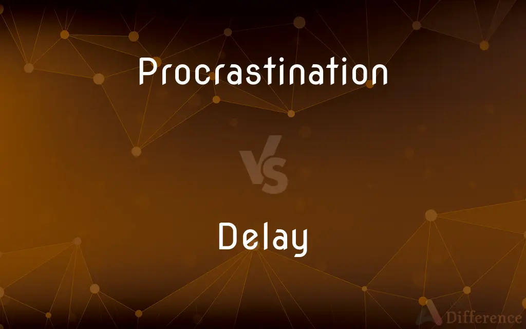 Procrastination vs. Delay — What's the Difference?