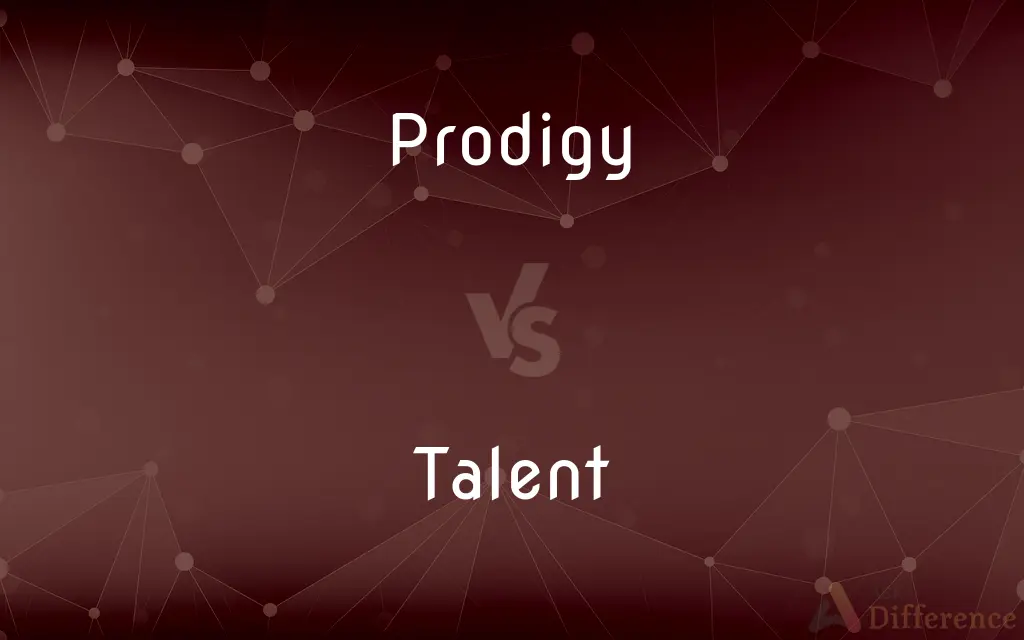 Prodigy vs. Talent — What's the Difference?