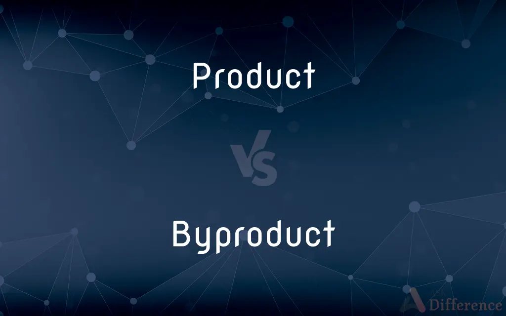 Product vs. Byproduct — What's the Difference?
