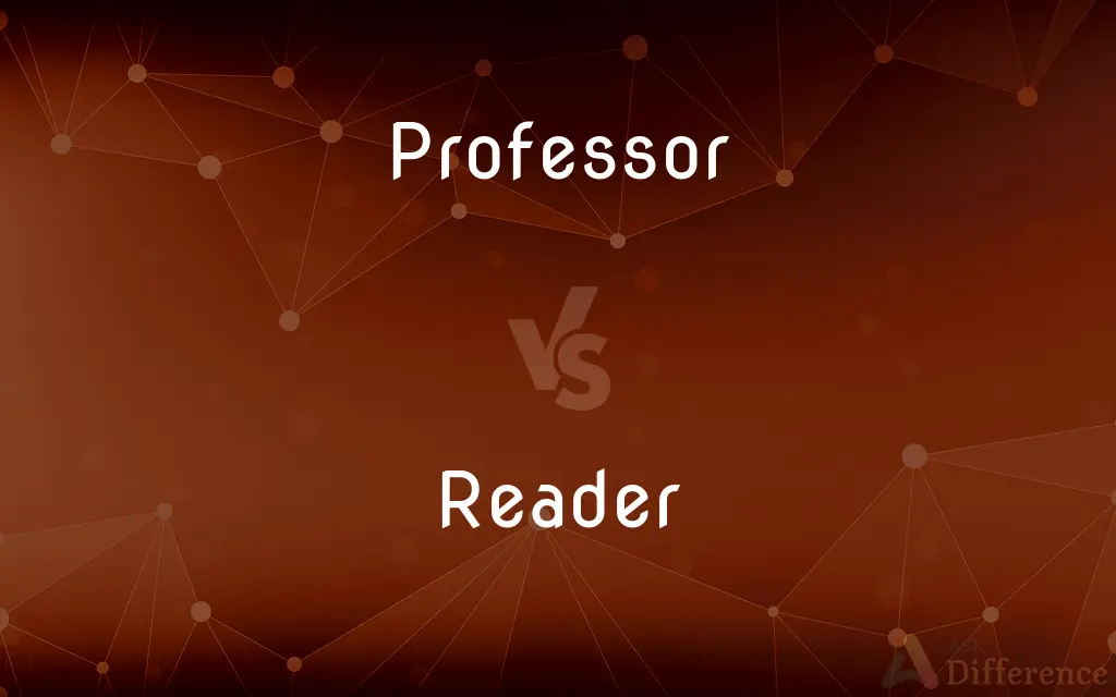 Professor vs. Reader — What's the Difference?