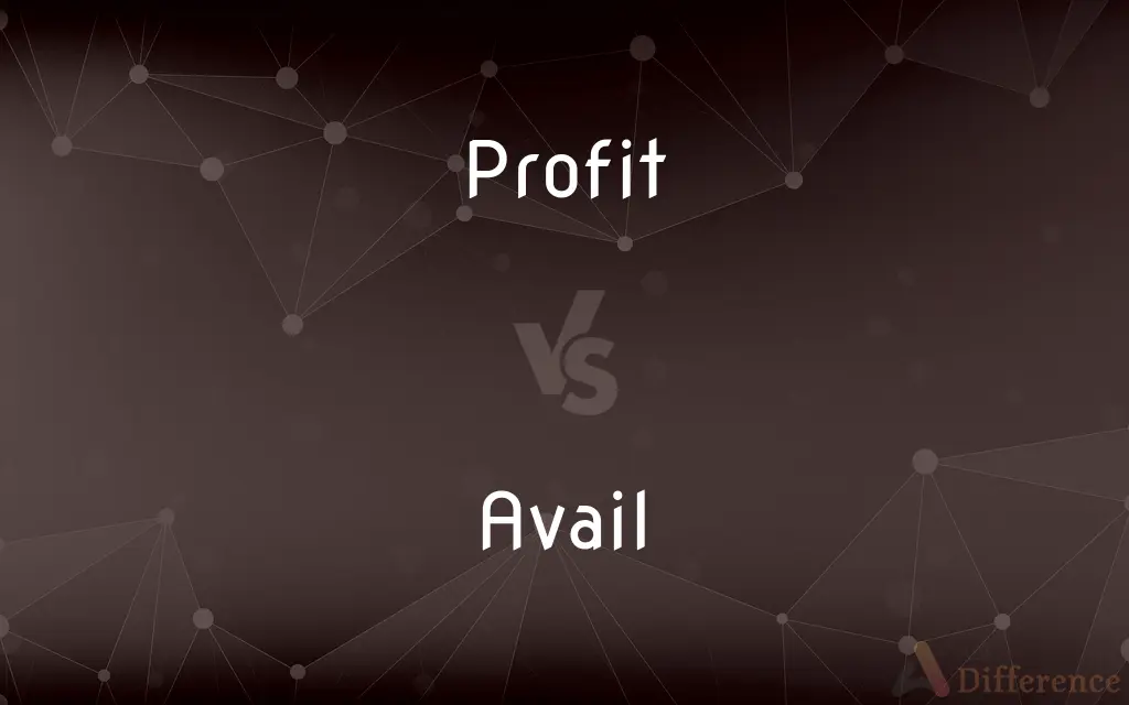 Profit vs. Avail — What's the Difference?