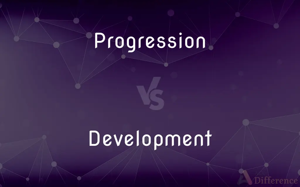 Progression vs. Development — What's the Difference?