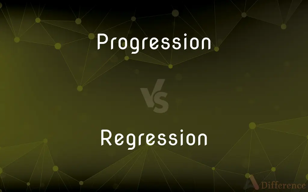 Progression vs. Regression — What's the Difference?