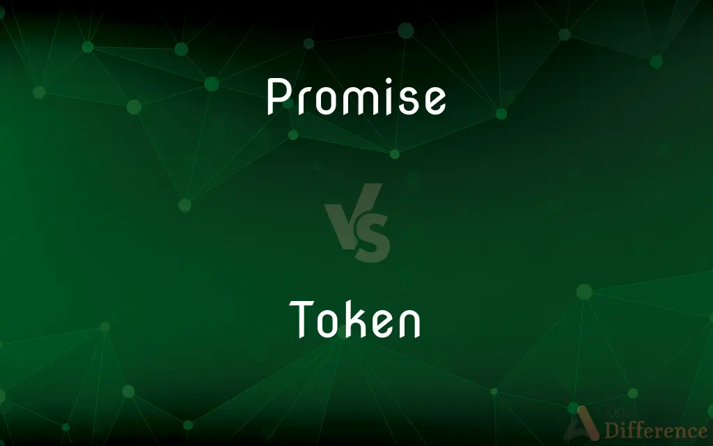 Promise vs. Token — What's the Difference?
