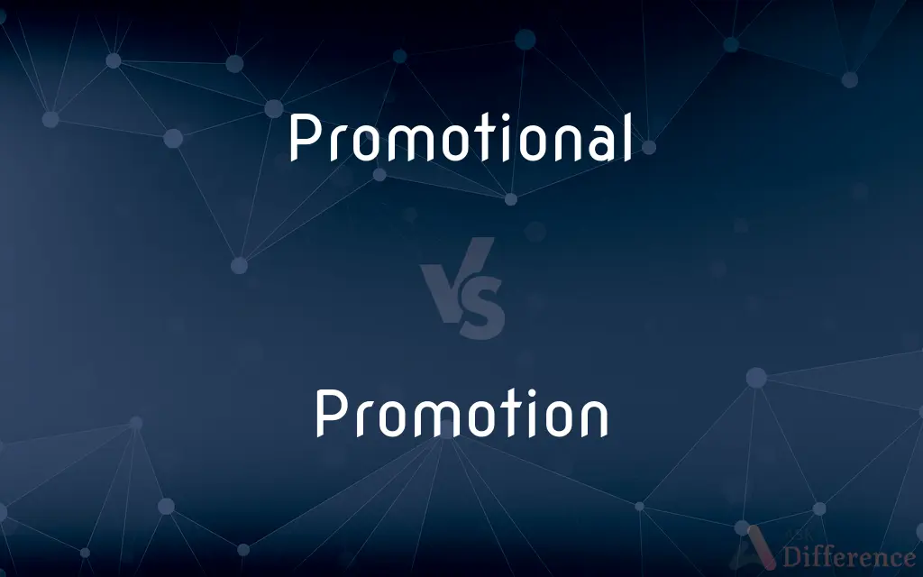 Promotional vs. Promotion — What's the Difference?