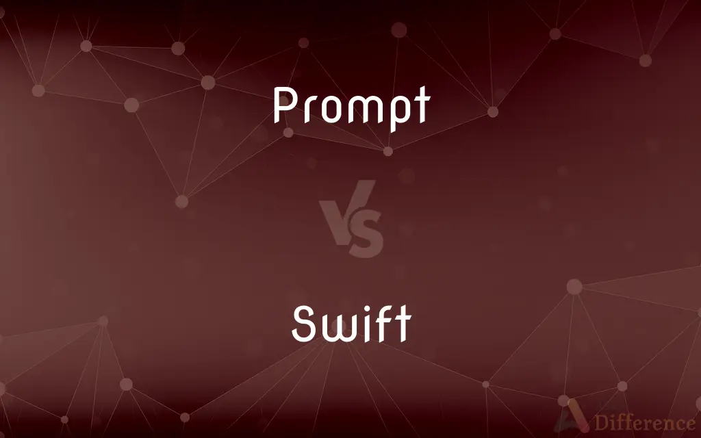 Prompt vs. Swift — What's the Difference?