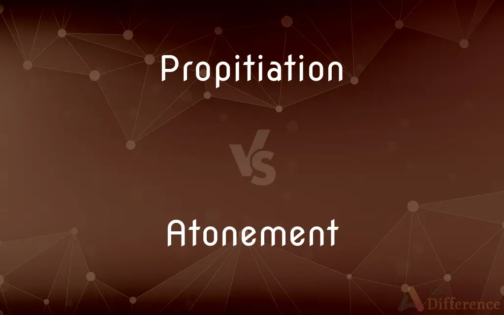 Propitiation vs. Atonement — What's the Difference?