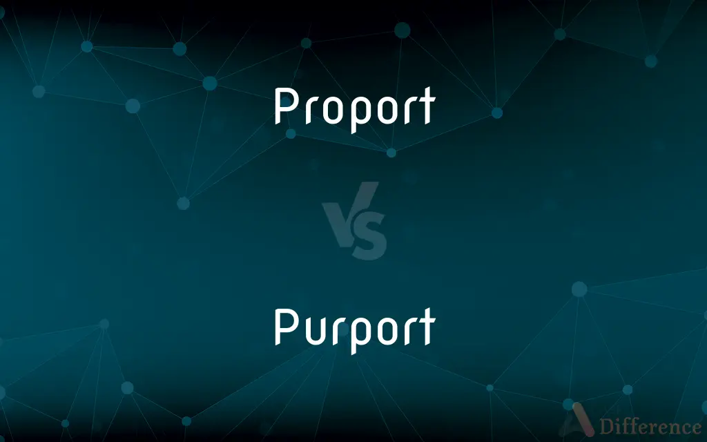 Proport vs. Purport — Which is Correct Spelling?