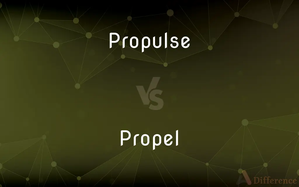 Propulse vs. Propel — What's the Difference?