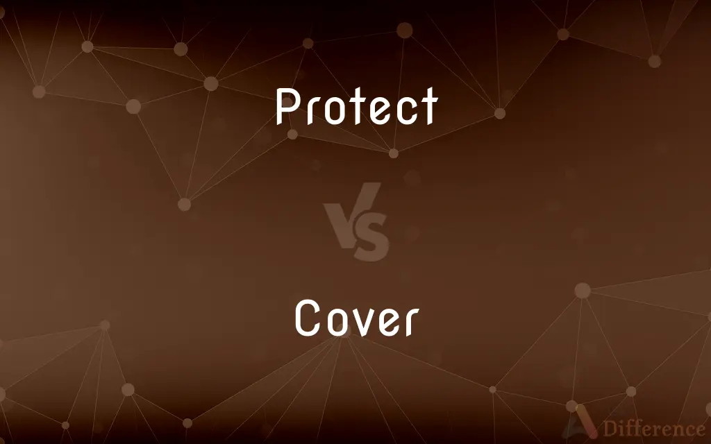 Protect vs. Cover — What's the Difference?