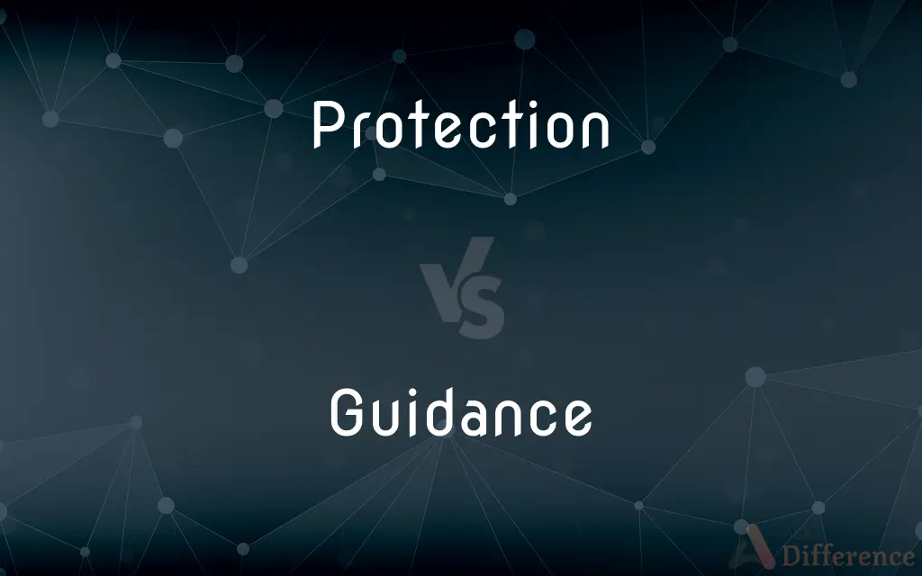 Protection vs. Guidance — What's the Difference?