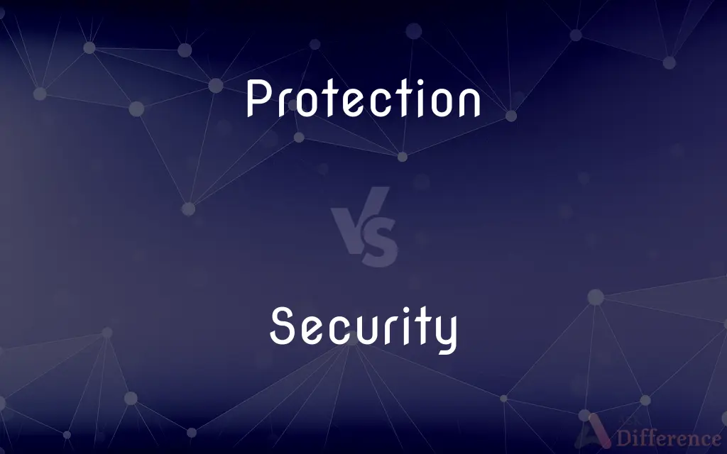 Protection vs. Security — What's the Difference?