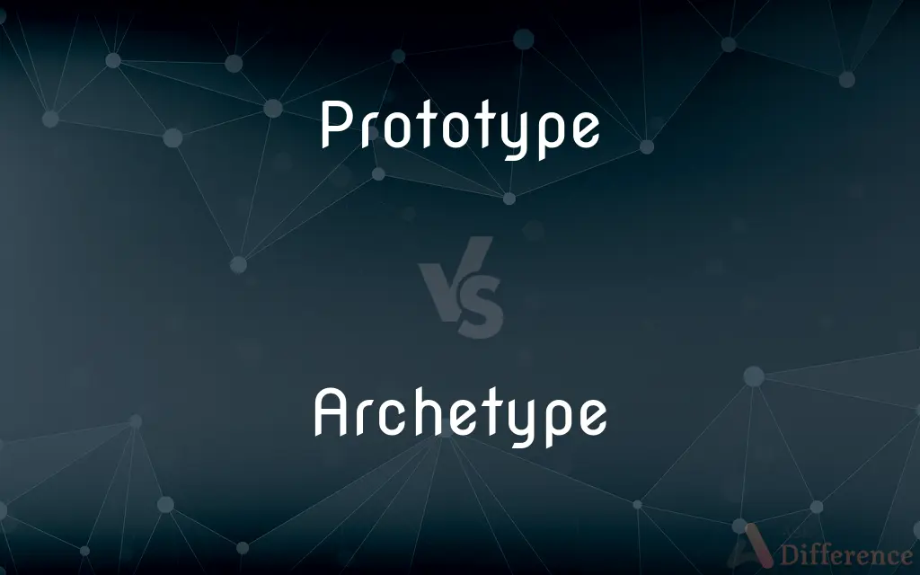 Prototype vs. Archetype — What's the Difference?