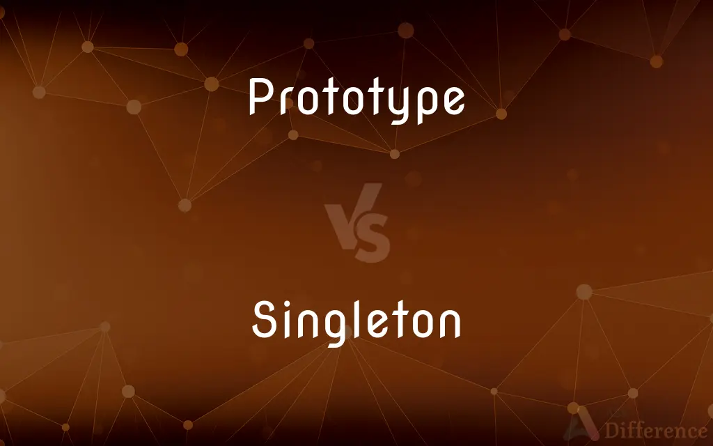 Prototype vs. Singleton — What's the Difference?