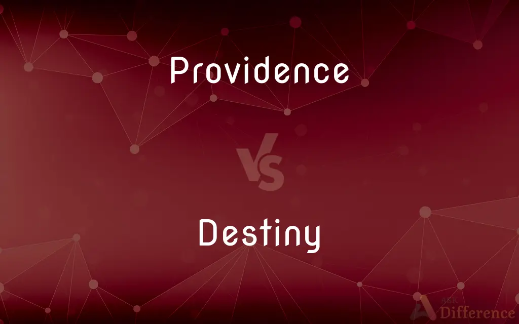 Providence vs. Destiny — What's the Difference?