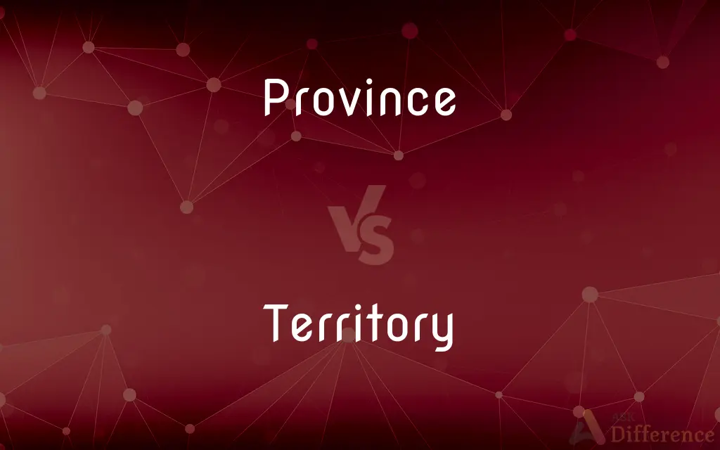 Province vs. Territory — What's the Difference?