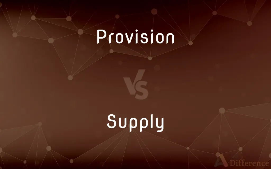 Provision vs. Supply — What's the Difference?