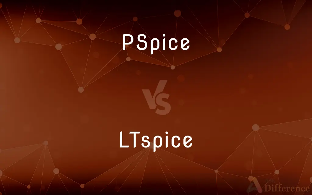 PSpice vs. LTspice — What's the Difference?