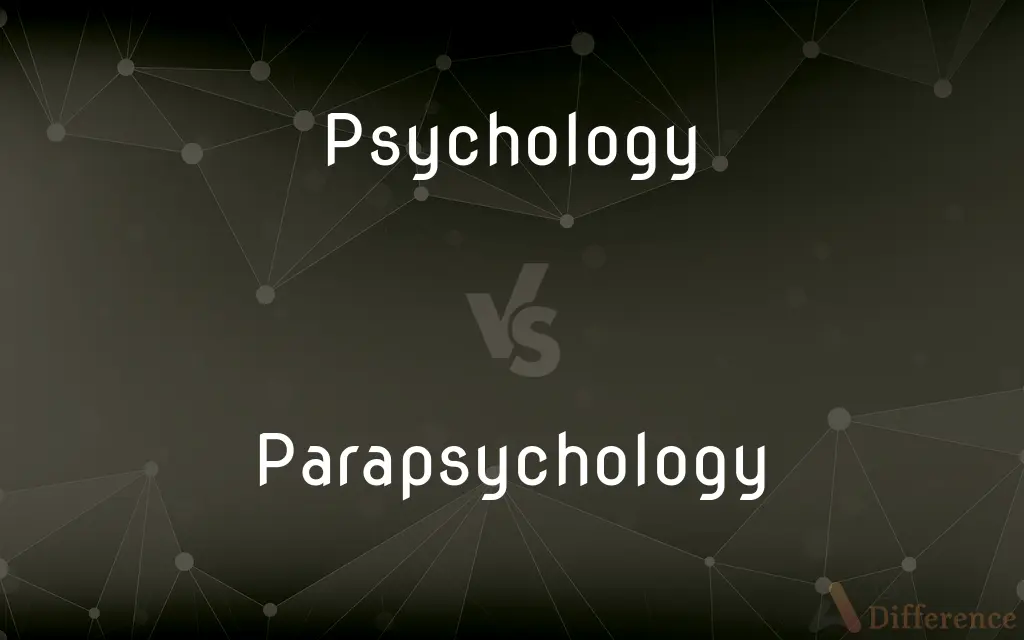 Psychology vs. Parapsychology — What's the Difference?
