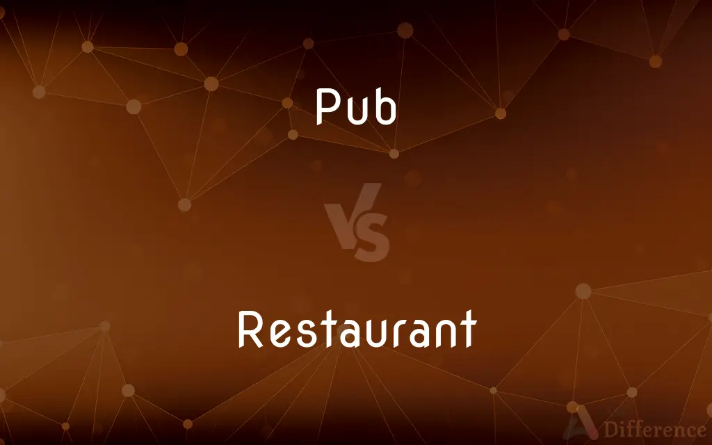 Pub vs. Restaurant — What's the Difference?