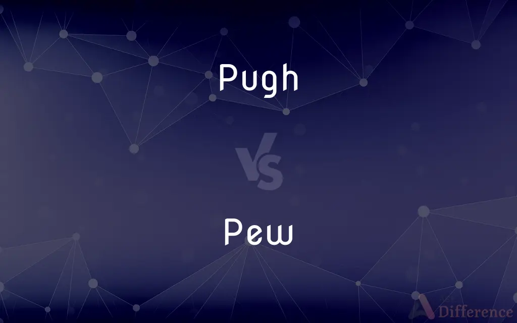 Pugh vs. Pew — What's the Difference?