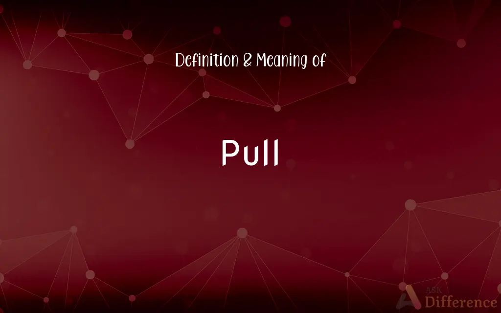 Pull