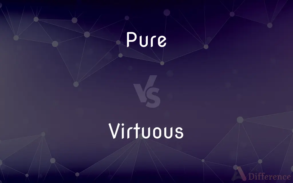 Pure vs. Virtuous — What's the Difference?
