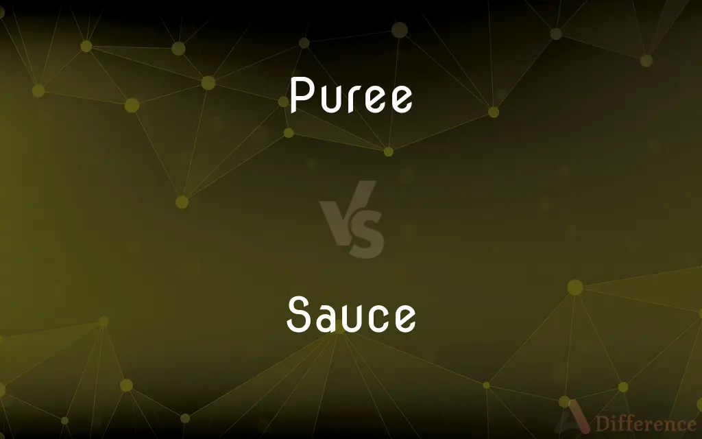 Puree vs. Sauce — What's the Difference?