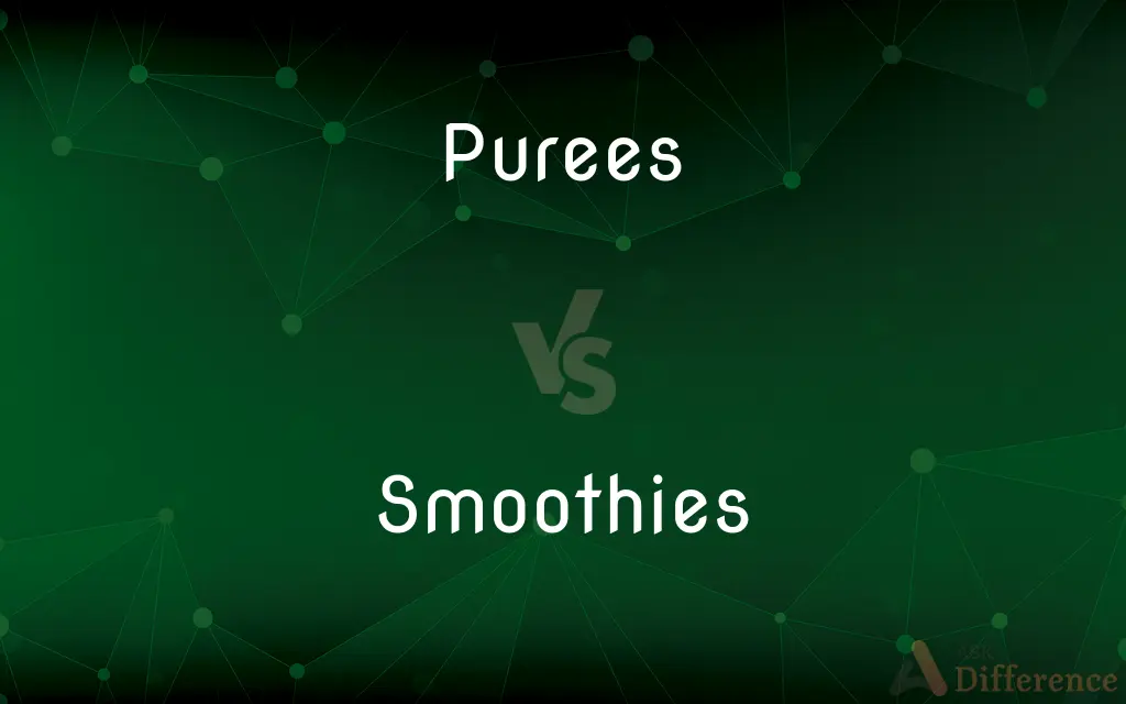 Purees vs. Smoothies — What's the Difference?