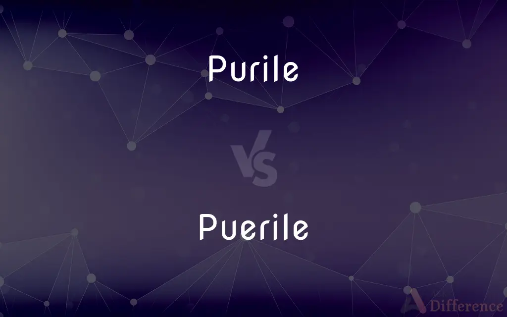 Purile vs. Puerile — Which is Correct Spelling?