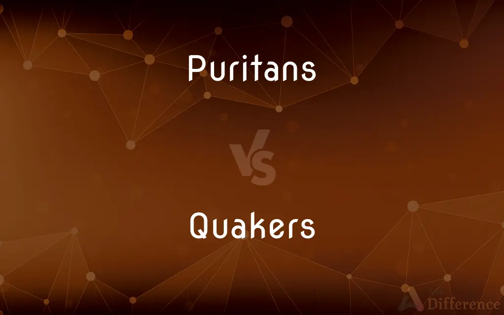 Puritans vs. Quakers — What's the Difference?