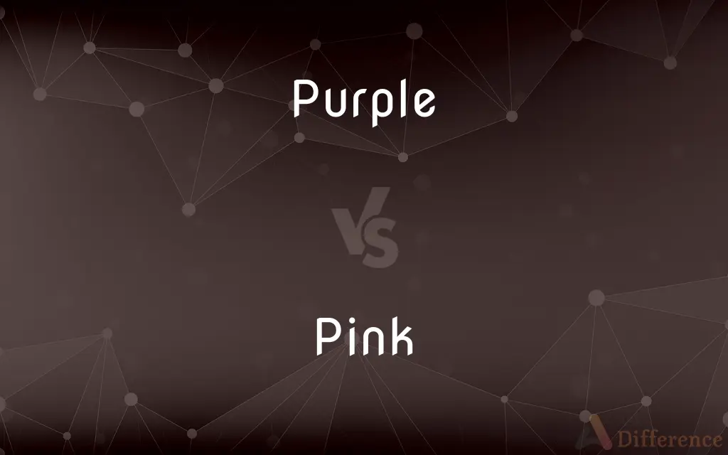 Purple vs. Pink — What's the Difference?