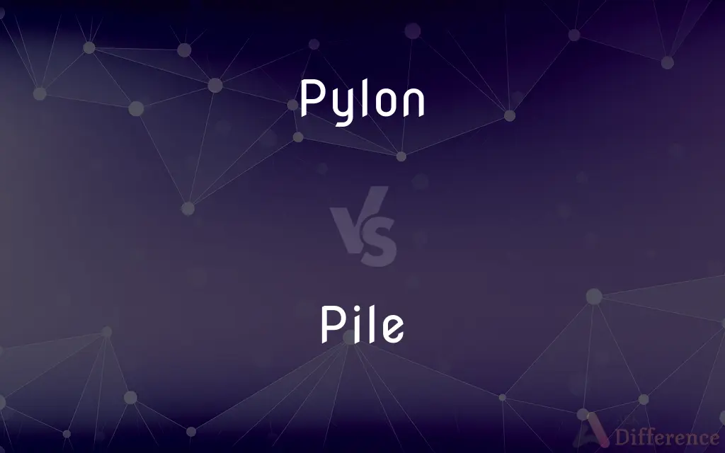 Pylon vs. Pile — What's the Difference?