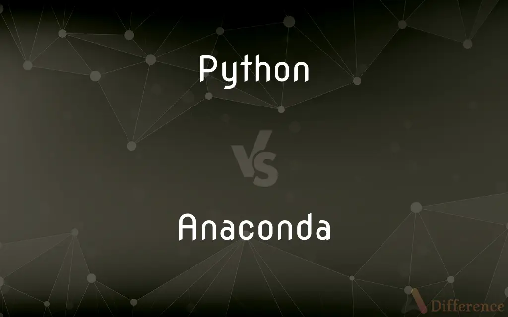 Python vs. Anaconda — What's the Difference?