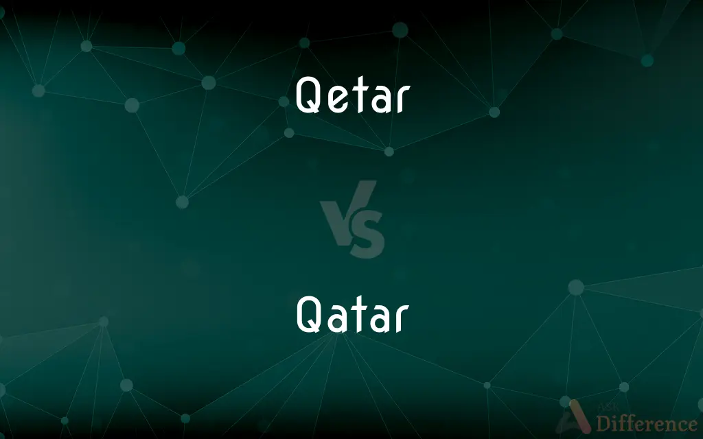 Qetar vs. Qatar — Which is Correct Spelling?