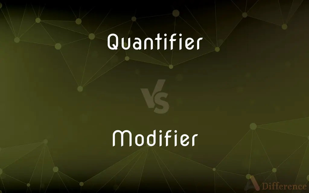 Quantifier vs. Modifier — What's the Difference?