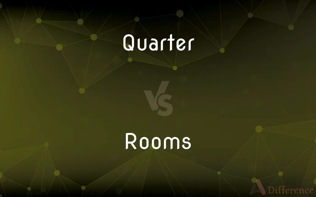 Quarter vs. Rooms — What's the Difference?