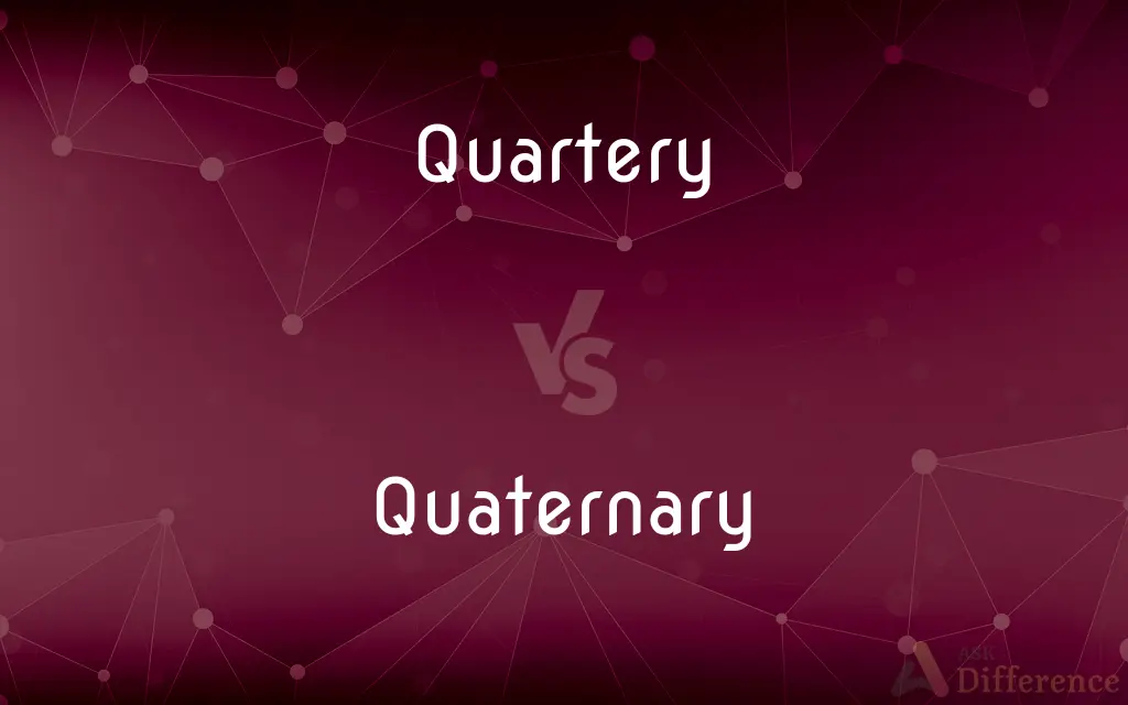 Quartery vs. Quaternary — Which is Correct Spelling?