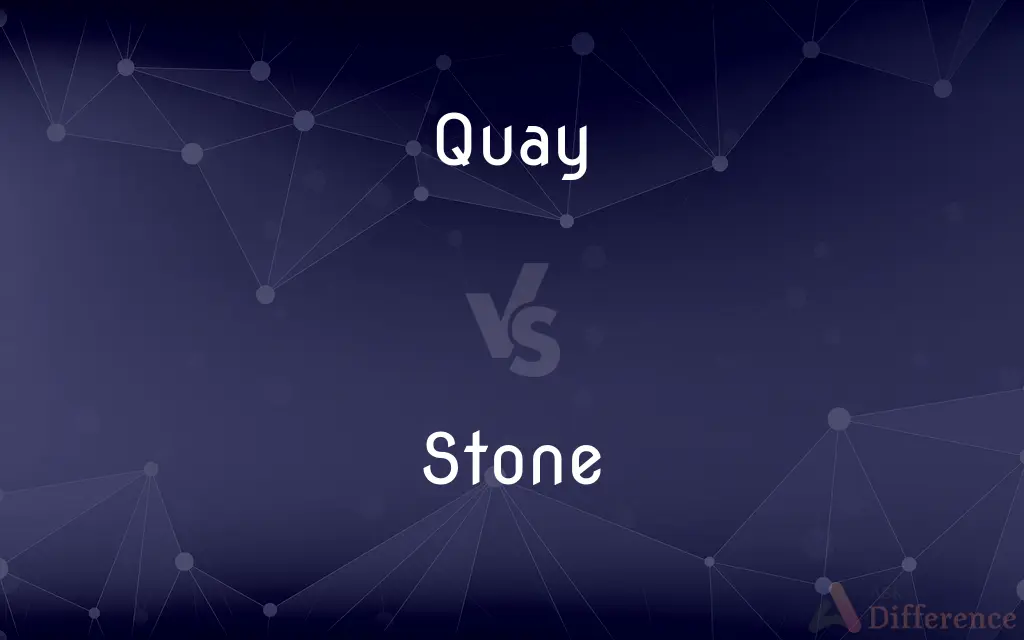 Quay vs. Stone — What's the Difference?