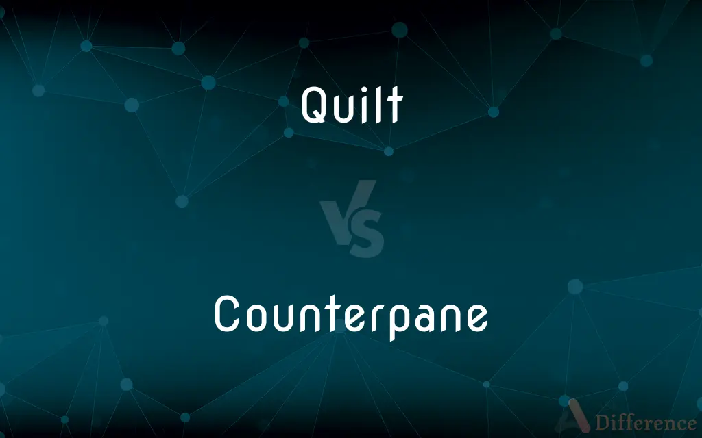 Quilt vs. Counterpane — What's the Difference?