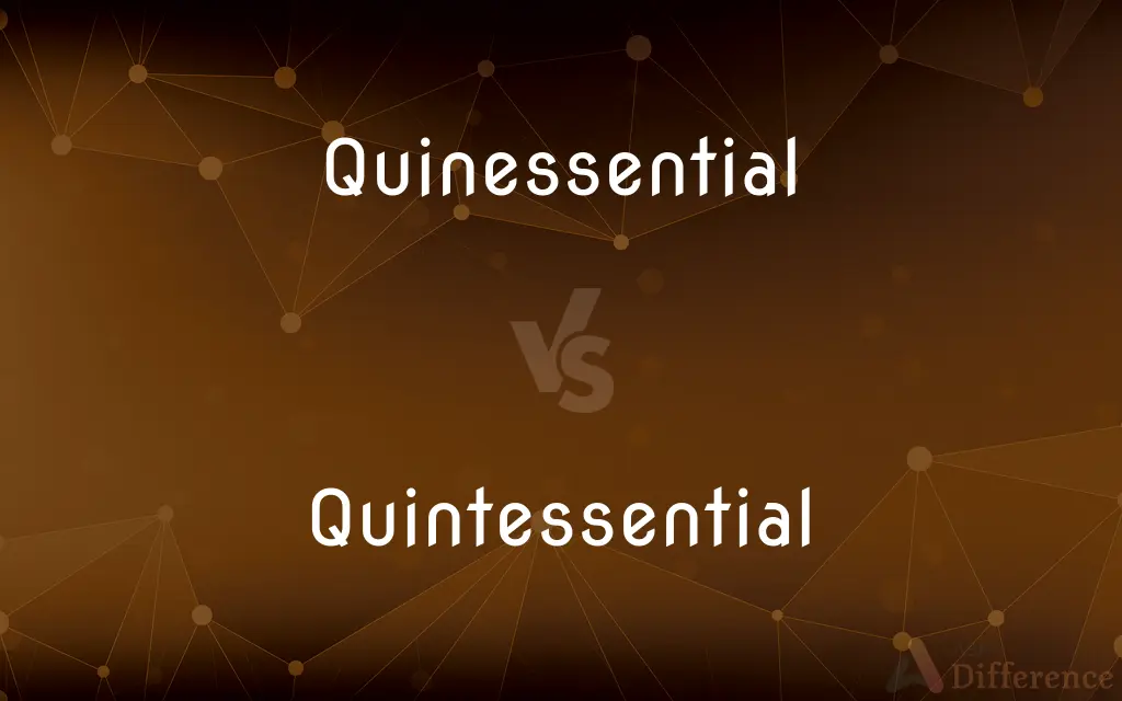 Quinessential vs. Quintessential — Which is Correct Spelling?