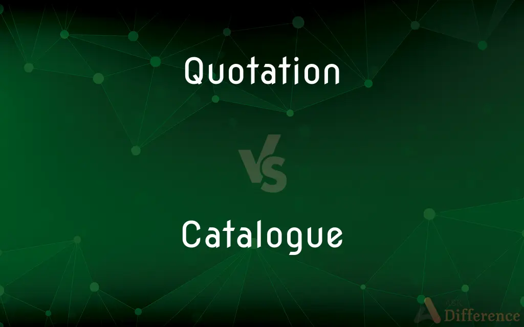 Quotation vs. Catalogue — What's the Difference?