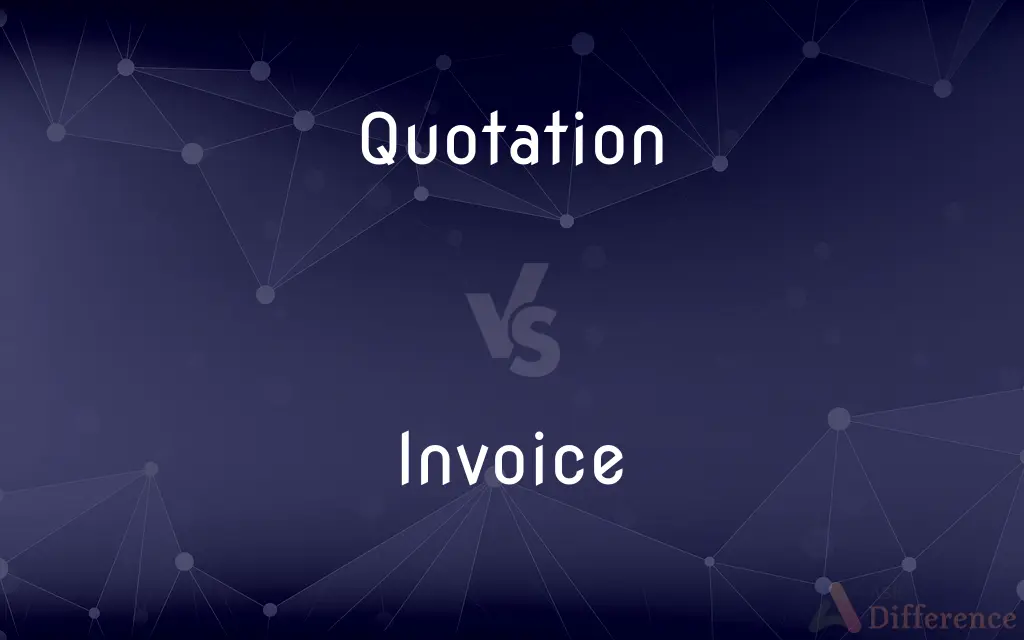 Quotation vs. Invoice — What's the Difference?