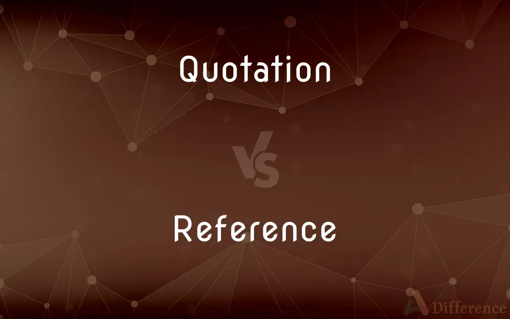 Quotation vs. Reference — What's the Difference?