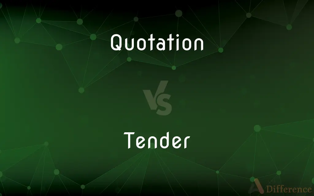 Quotation vs. Tender — What's the Difference?
