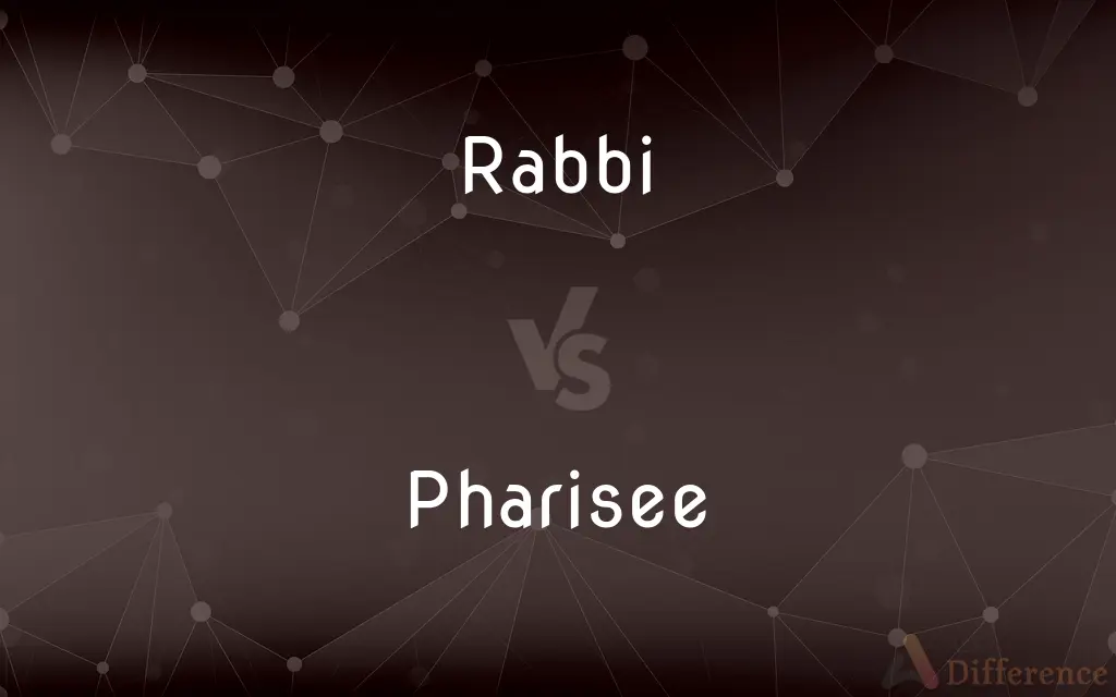Rabbi vs. Pharisee — What's the Difference?