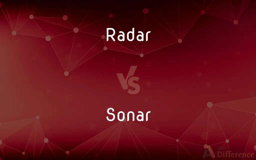 Radar vs. Sonar — What's the Difference?