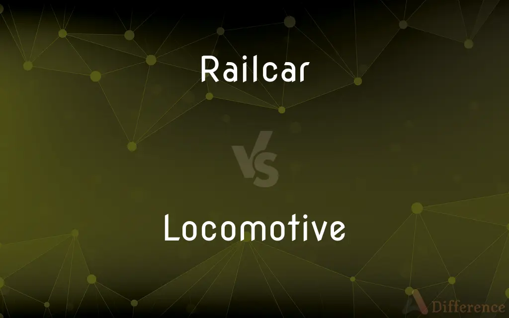 Railcar vs. Locomotive — What's the Difference?