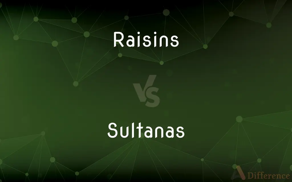 Raisins vs. Sultanas — What's the Difference?
